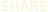 SHARE