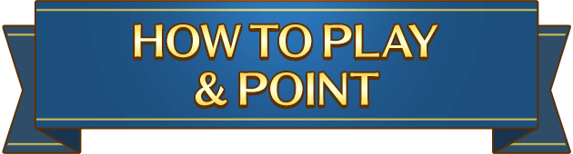 HOW TO PLAY & POINT