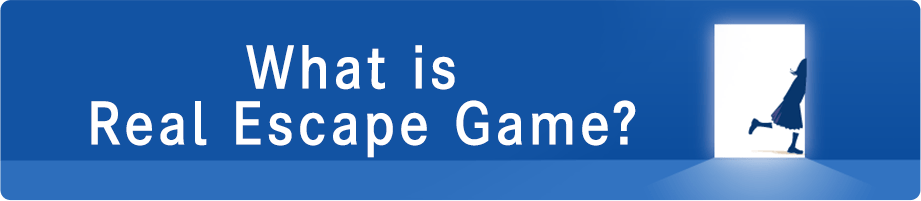 What is Real Escape Game?